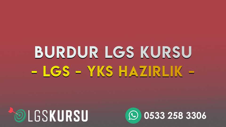 BURDUR LGS KURSU